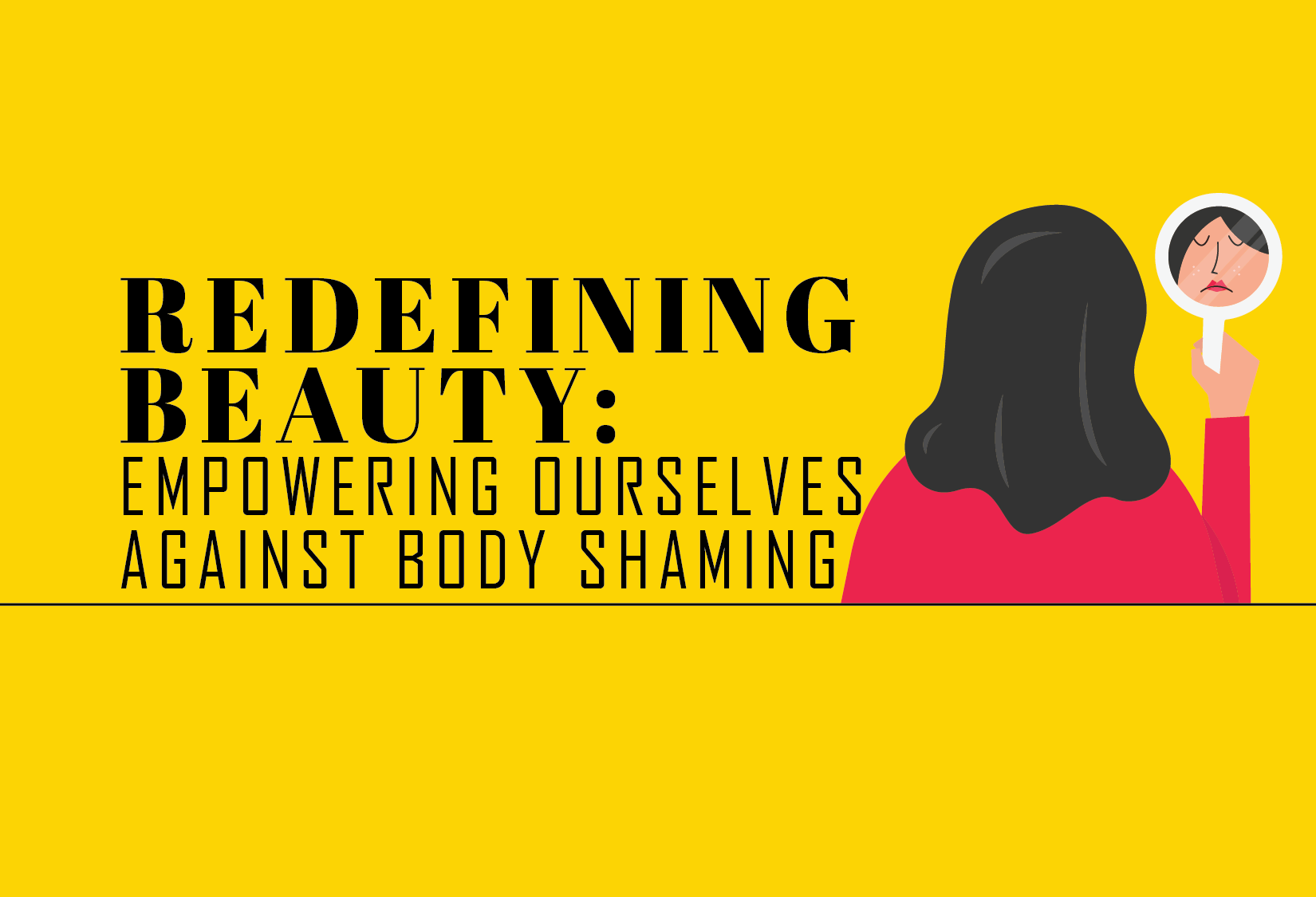 Redefining Beauty: Empowering Ourselves Against Body Shaming